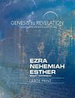 Genesis To Revelation Ezra Nehemiah Esther P Whitehead