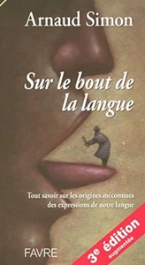Sur le bout de la langue - Tout savoir sur les origines méconnues des - Picture 1 of 1