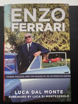 Enzo Ferrari: Power, Politics and the Making of an Automobile ... Luca Dal Monte - Image 1 of 4