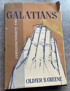 The Epistle of Paul to the Galatians Oliver B. Greene - 1st Printing **SIGNED** - Picture 1 of 24