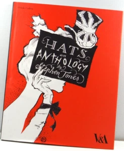 Hats an Anthology hardcover by Stephen Jones 2009 vintage hat history DJ VGC - Picture 1 of 16