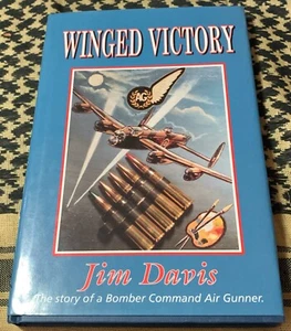 Winged Victory: Story of a Rear Gunner RAF Lancaster by Davis - Picture 1 of 5