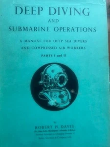 Robert Davis Deep Diving and Submarine Operations Manual Deep Sea Divers Air - Picture 1 of 3