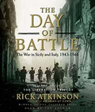 The Day of Battle: The War in Sicily and Italy, 1943-1944volume 2 by Atkinson