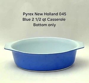 Pyrex 045 New Holland Blue Casserole Bottom Only 2.5 Qt - Picture 1 of 8