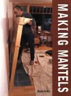 Making Mantels-David Getts