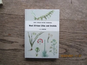 WEST AFRICAN LILIES AND ORCHIDS-W.AFRICAN NATURE HANDBOOKS-LONGMANS-1961-1st - Picture 1 of 10