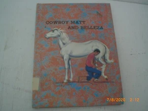Cowboy Matt and Belleza by Doris Haynes Vintage Hardcover - Picture 1 of 4
