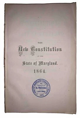 1864, 1st, CONSTITUTION OF THE STATE OF MARYLAND, MD, HISTORY - Image 1 of 4