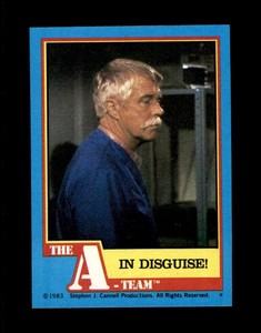1983 Topps The A-Team #15 In Disguise NM or Better