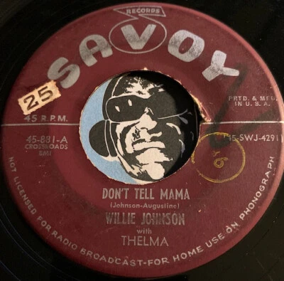 WILLIE JOHNSON & THELMA R&B 45 Savoy #881 Don't Tell Mama b/w Here Comes My Baby - Image 1 of 2