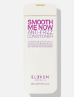 Eleven Smooth Me Now Anti-Frizz Conditioner 300ml New