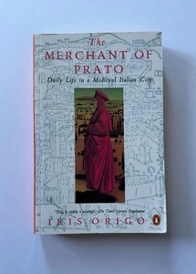 Iris Origo THE MERCHANT OF PRATO Daily Life Medieval Italian City 1992 Paperback - Picture 1 of 8