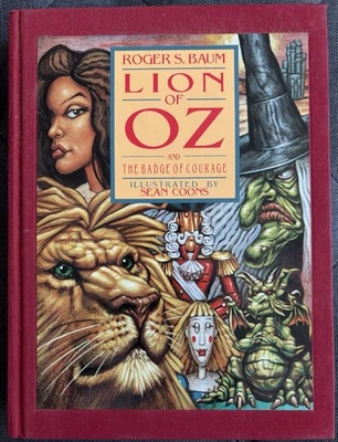 Roger S. Baum Lion of Oz & The Badge of Courage HC Signed Inscribed 1st Edition - Image 1 of 4