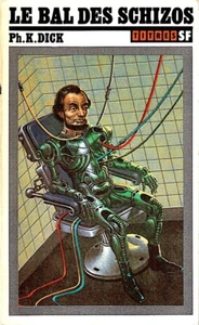 Le Bal des schizos . Philip K. DICK. Titres Sf n° 3 X6 - Imagen 1 de 1
