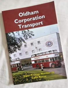 OLDHAM TRANSPORT HISTORY Bus Tram Corporations Tramways Buses Colin Reeve book - Imagen 1 de 12