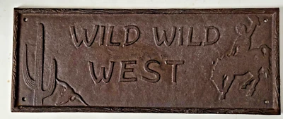 Vintage Cast Iron  Wild Wild West Plaque Rustic Ranch Western  Decor - Image 1 of 4