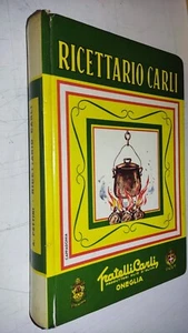RICETTARIO CARLI 1977 - FRATELLI CARLI ONEGLIA CAPPADONIA - SZ97 - Foto 1 di 8
