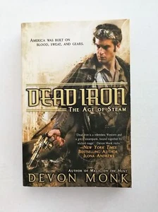 Dead Iron The Age of Steam by Devon Monk (2011, Paperback) Brand New Unread - Bild 1 von 2