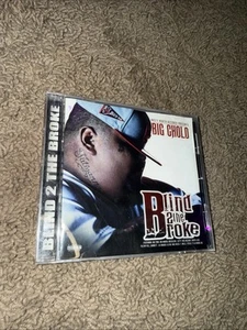 Big Cholo Blind 2 The Broke Norteno Rap CD Big Tone Tito B Cutty Rare G Funk - Imagen 1 de 7