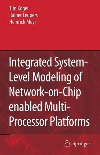 Tim Kogel Raine Integrated System-Level Modeling of Network-on-Chip e (Hardback) - Image 1 of 1