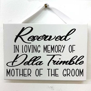 In Memory Of Sign Father Bride Mom Groom deceased family member chair ceremony - Picture 1 of 14