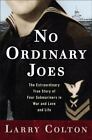 No Ordinary Joes The Extraordinary True Story Of Four Submariners In War And Lo