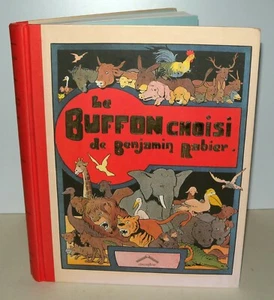 Le Buffon Choisi - Benjamin Rabier - Hardback French Book - 2010 - Illustrated - Picture 1 of 12