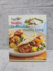 The Woman's Day Cookbook for Healthy Living by Alston, Elizabeth; Woman's Day - Picture 1 of 8