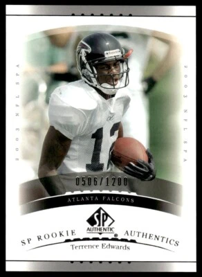 2003 SP Authentic Terrence Edwards Rookie 0506/1200 Atlanta Falcons #171A R84 - Image 1 of 2