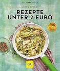 Rezepte Unter 2 Euro: Gesund Genießen Für Wenig Geld ... | Livre | État Très Bon