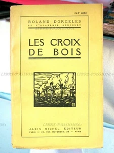 LES CROIX DE BOIS, ROLAND DORGELÈS, EDITIONS ALBIN MICHEL, 1929 - Bild 1 von 11