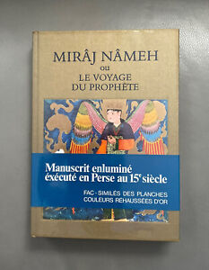 Mirâj Nâmeh ou Voyage du Prophète Fac-similé d’un manuscrit perse Draeger 1977