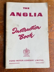 The Anglia Instruction Book 1953 Onwards Pub Nov 1956 - Picture 1 of 1