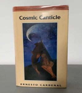 COSMIC CANTICLE Ernesto Cardenal FIRST U.S. EDITION Nicaragua Poetry HBDJ - Picture 1 of 7