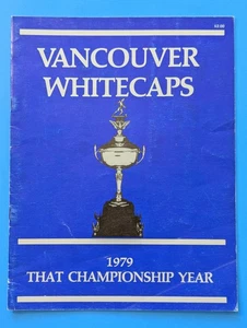 Revista Vancouver Whitecaps 1979 That Championship Year 0,2 - Imagen 1 de 6