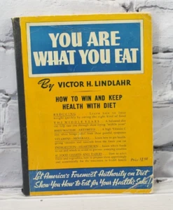 You Are What You Eat by Victor H Lindlahr 1940 Paperback - Picture 1 of 7