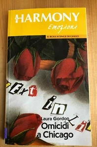 Harmony Emozioni Omicidi a Chicago di Laura Gordon 2002 - Picture 1 of 1