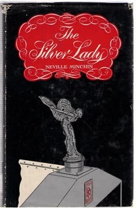 The Silver Lady - Neville Minchin  - 1961 1st Edition - Rolls-Royce - Picture 1 of 6