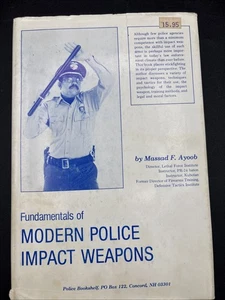 Fundamentals of Modern Police Impact Weapons by Massad F. Ayoob - Picture 1 of 17