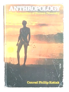 ANTHROPOLOGY THE EXPLORATION OF HUMAN DIVERSITY Conrad Phillip Kottak 1st Ed. - Picture 1 of 13
