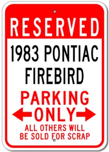 83 Pontiac Firebird 1983 letrero de estacionamiento personalizado vintage garaje placa de aluminio pared - Imagen 1 de 1