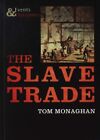Slave Trade GC English Monaghan Tom Cherrytree Books Paperback  Softback
