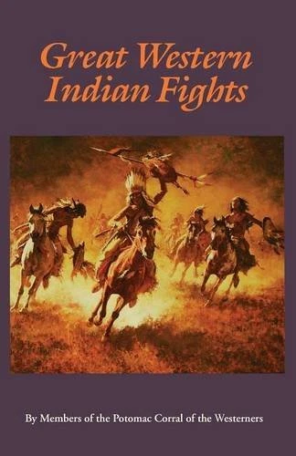 Great Western Indian Fights (Bison Book). Westerners 9780803251861 New<|