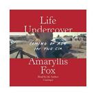 Life Undercover By Amaryllis Fox, Amaryllis Fox  #P339
