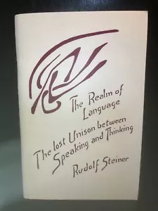 The Realm Of Language The Lost Unison Between Speaking & Thinking Rudolf Steiner - Picture 1 of 11