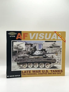 AF Visual: Late War US Tanks—Pershing, Chaffee, M40 SPG by David Doyle - Picture 1 of 2