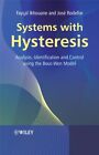 Fayçal Ikhouane José Rodellar Systems with Hysteresis (Copertina rigida)