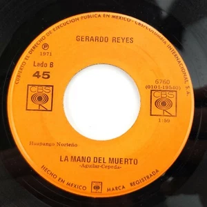 Gerardo Reyes - La Mano Del Muerto / Yo Debi En Amorarme De Tu Madre 45 7" - Imagen 1 de 2