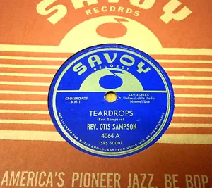 GOSPEL REV OTIS SAMPSON 78 TEARDROPS / I'LL SEARCH HEAVEN FOR YOU SAVOY 4064 M - Imagen 1 de 1